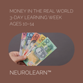 Money in the Real World Learning Week (Ages 10–14)