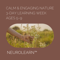 Calm & Engaging Nature Learning Week (Ages 5–9)