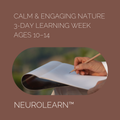 Calm & Engaging Nature Learning Week (Ages 10–14)
