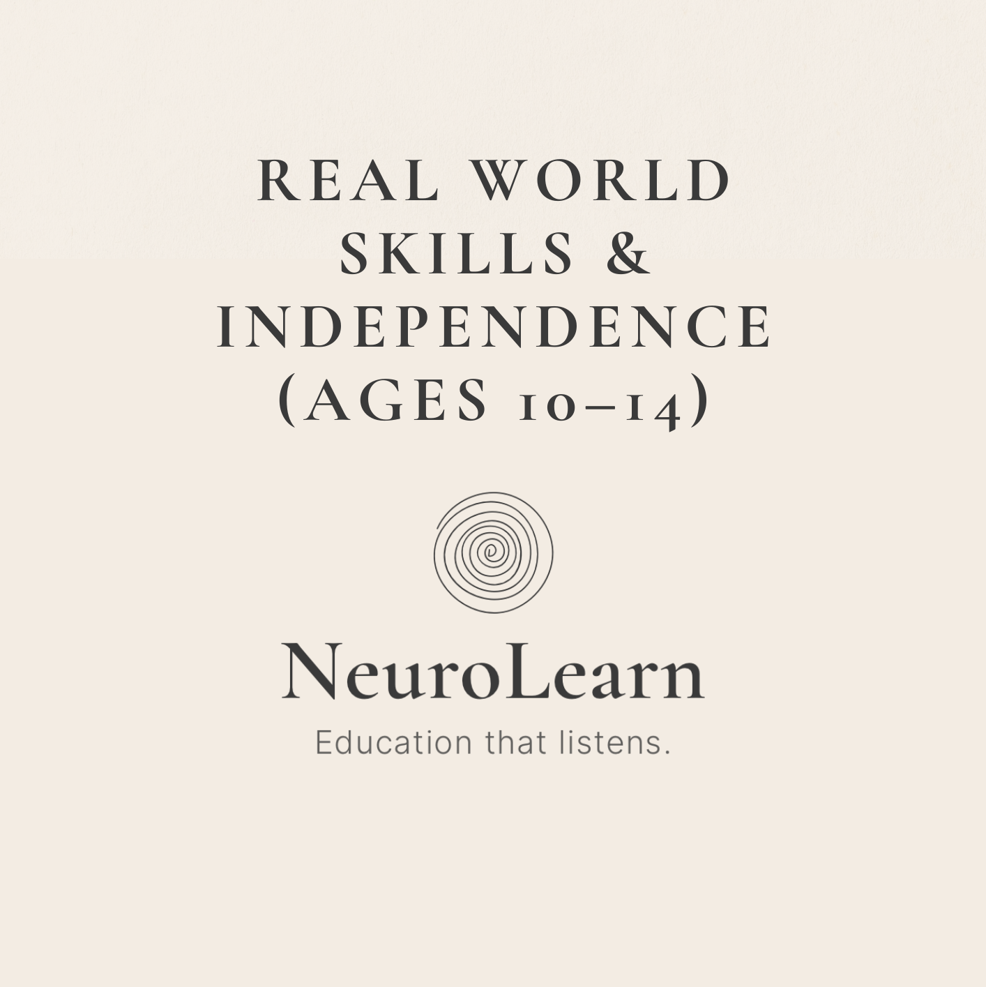 Real World Skills & Independence (Ages 10–14)