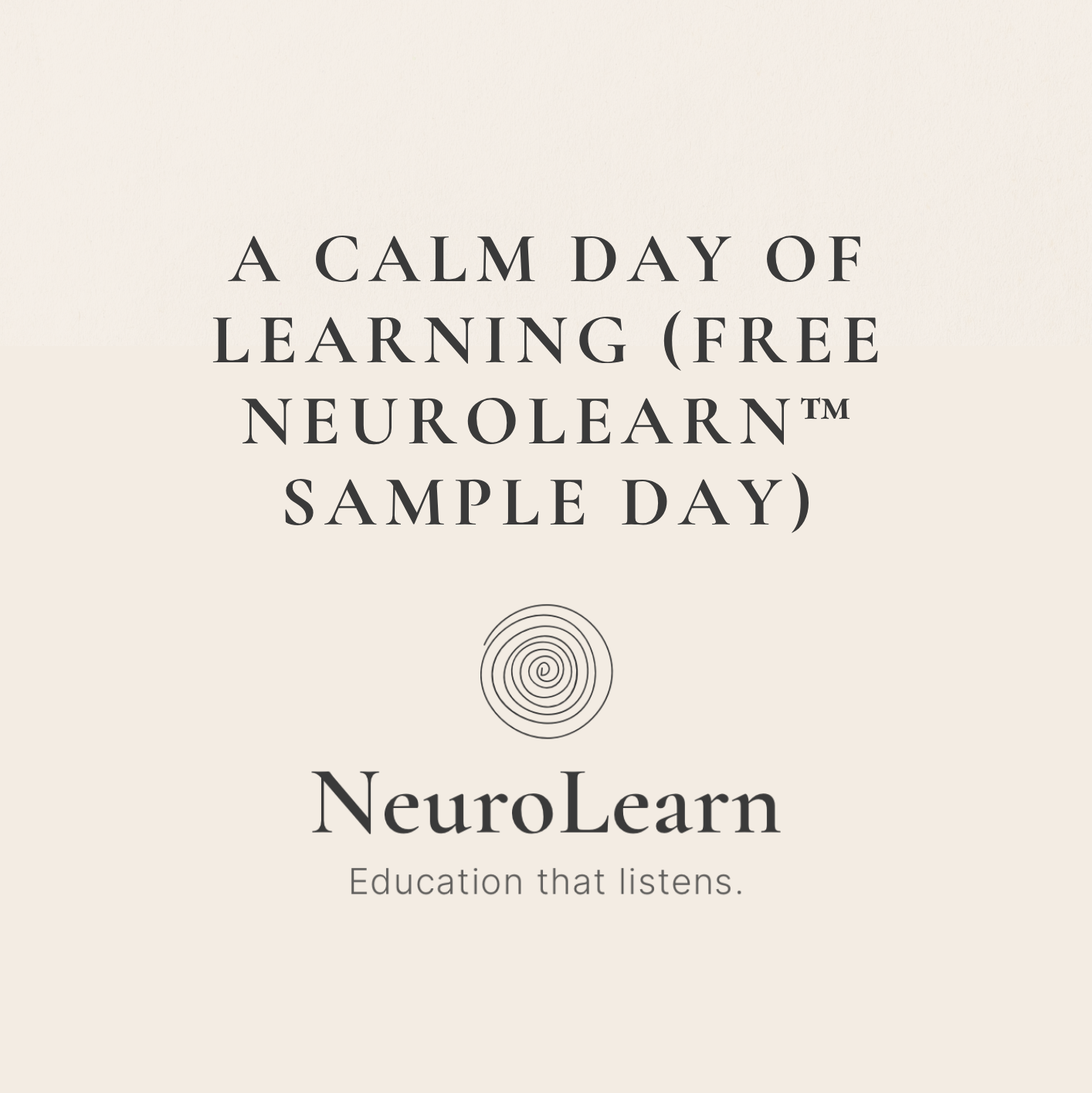 A Calm Day of Learning (Free NeuroLearn Sample Day)